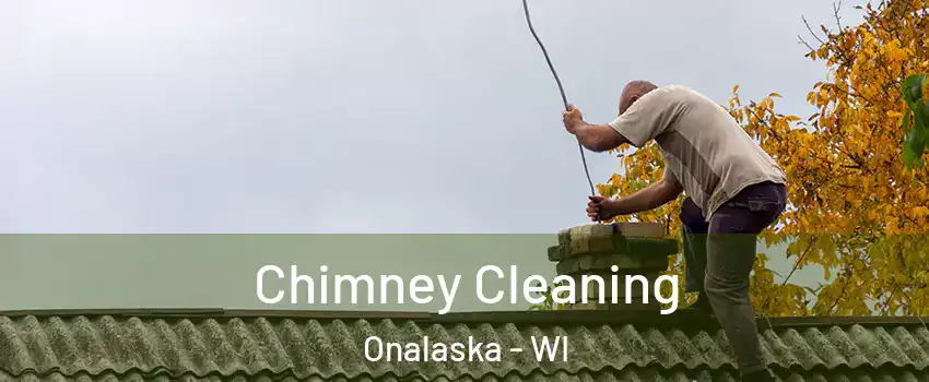  Chimney Cleaning Onalaska - WI