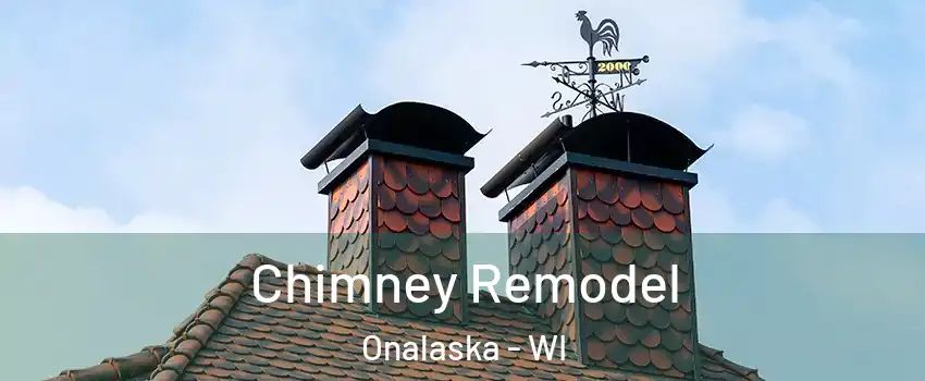  Chimney Remodel Onalaska - WI