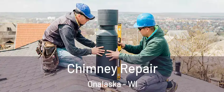  Chimney Repair Onalaska - WI