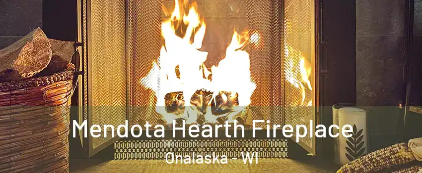  Mendota Hearth Fireplace Onalaska - WI