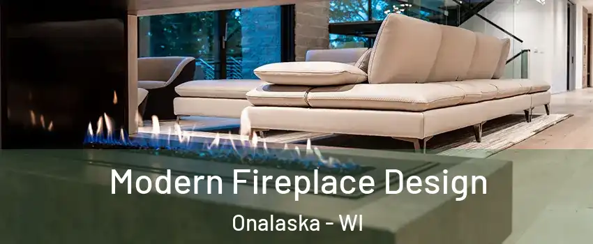  Modern Fireplace Design Onalaska - WI
