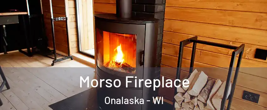  Morso Fireplace Onalaska - WI