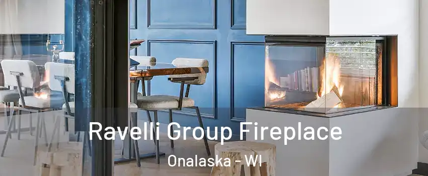  Ravelli Group Fireplace Onalaska - WI