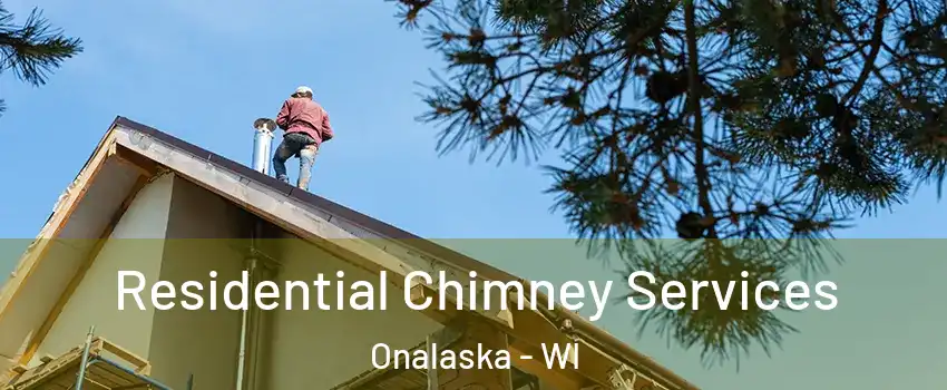  Residential Chimney Services Onalaska - WI